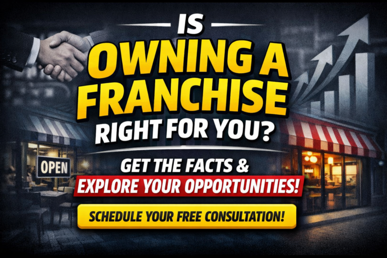 Thinking About Buying a Franchise? Here’s Why You Shouldn’t Do It Alone.